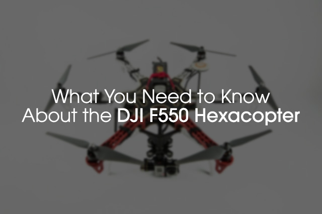 DJI F550 Hexacopter