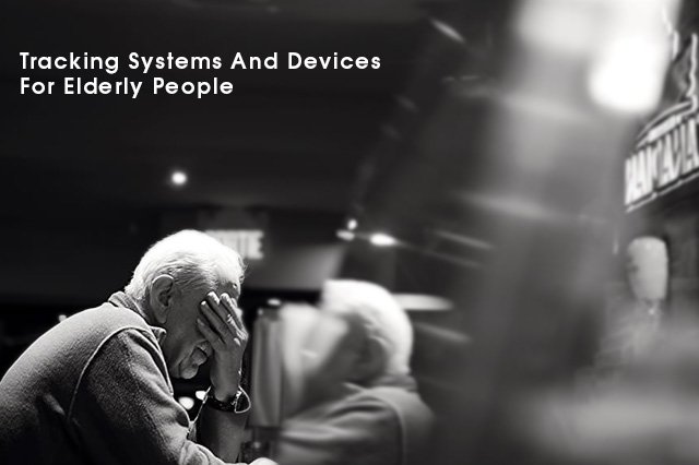 Tracking Systems for Elderly People