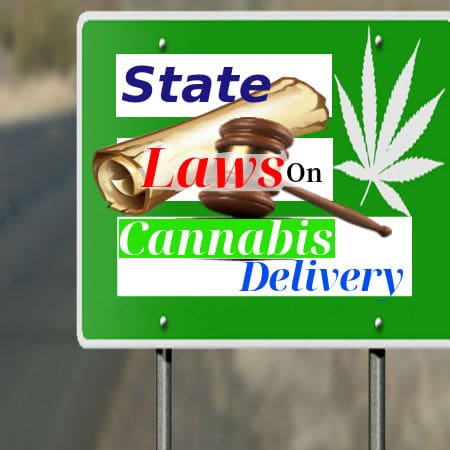 Laws on Cannabis Delivery