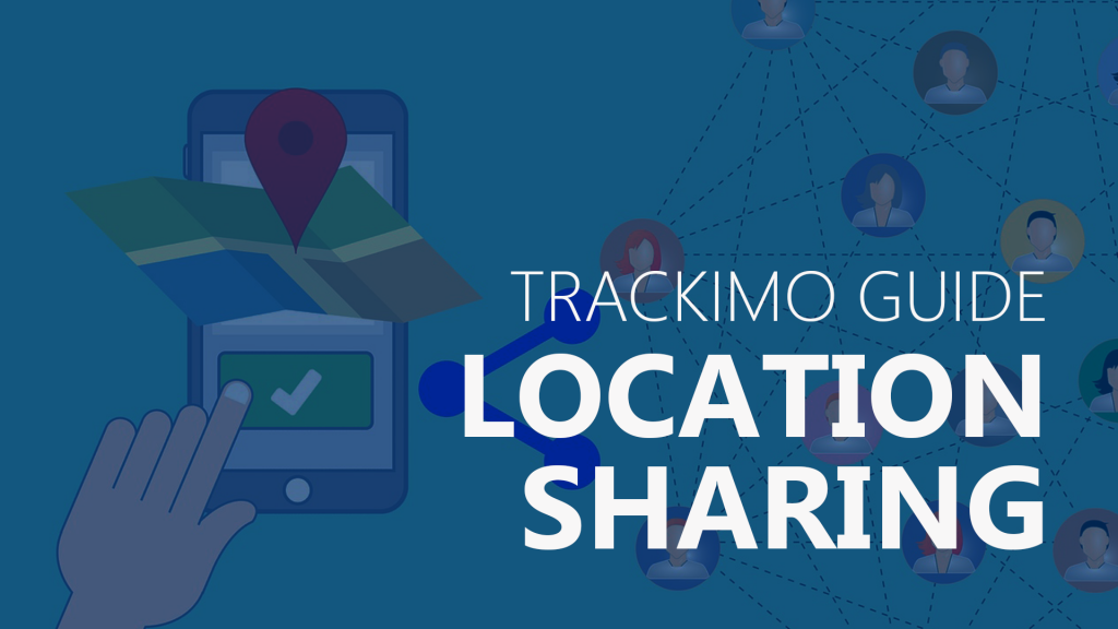 Trackimo - Location Sharing