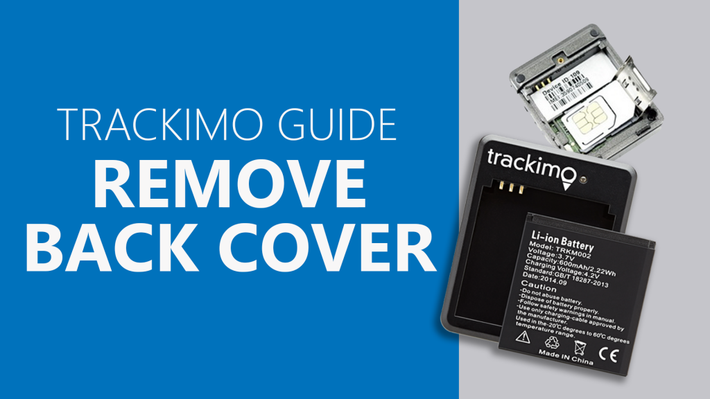 Trackimo - Remove Back Cover
